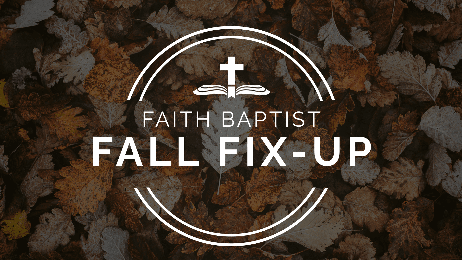 Faith Baptist Fall Fix Up