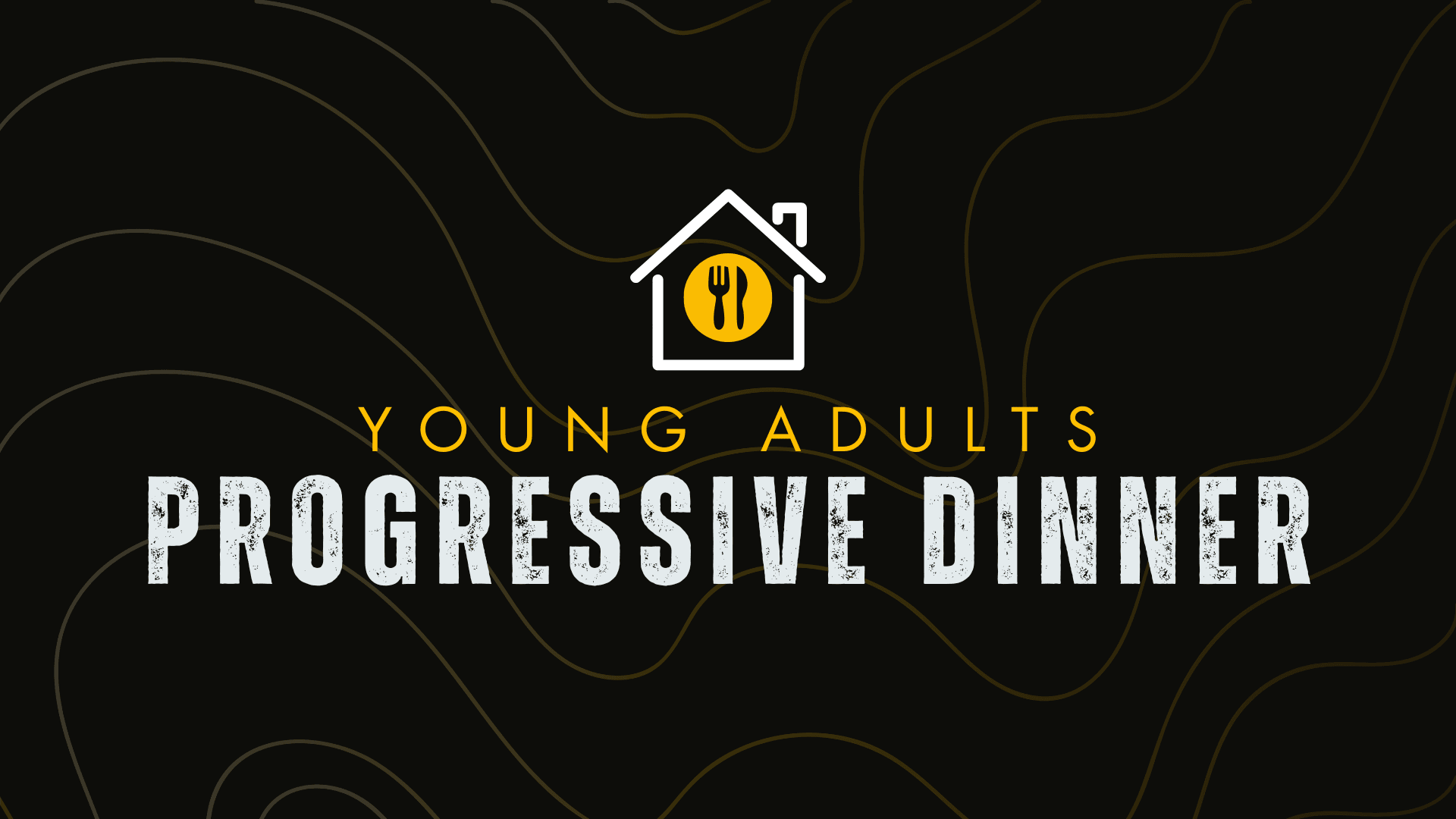 Young Adults Progressive Dinner